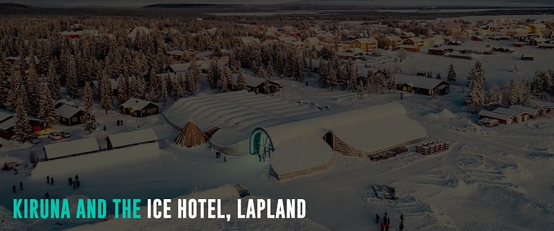 Kiruna-and-the-Ice-Hotel,-Lapland