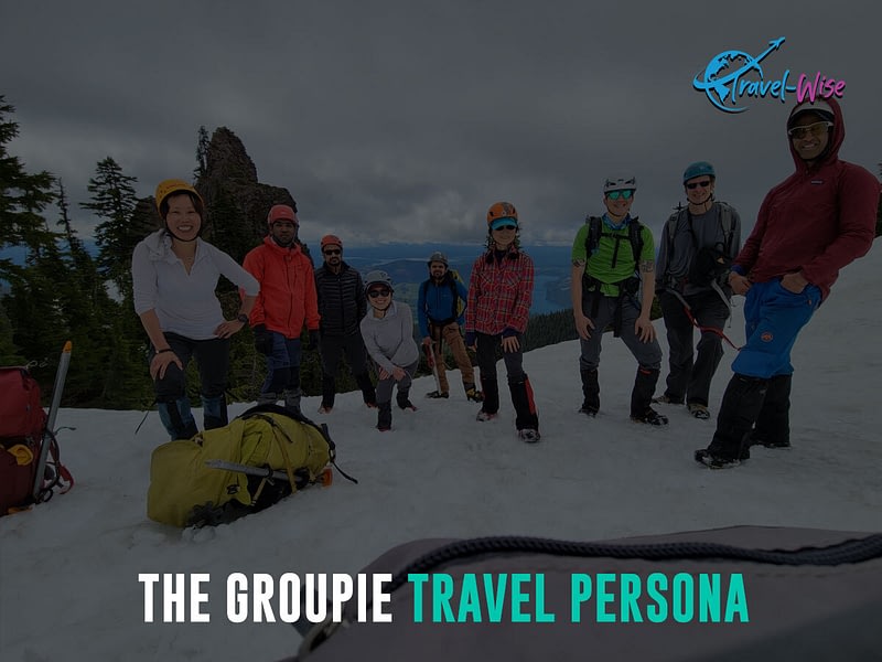 The Groupie Travel Persona