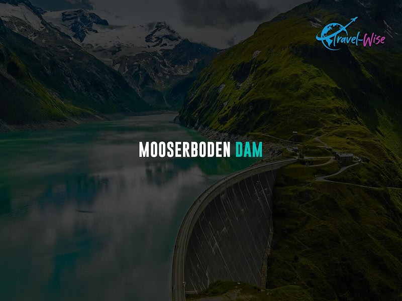 Mooserboden-Dam