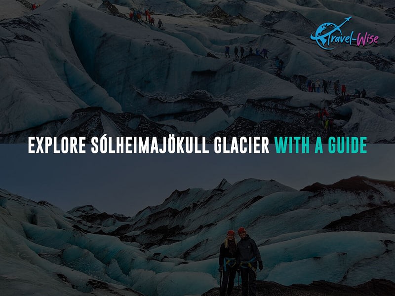Explore-Sólheimajökull-Glacier-with-a-Guide