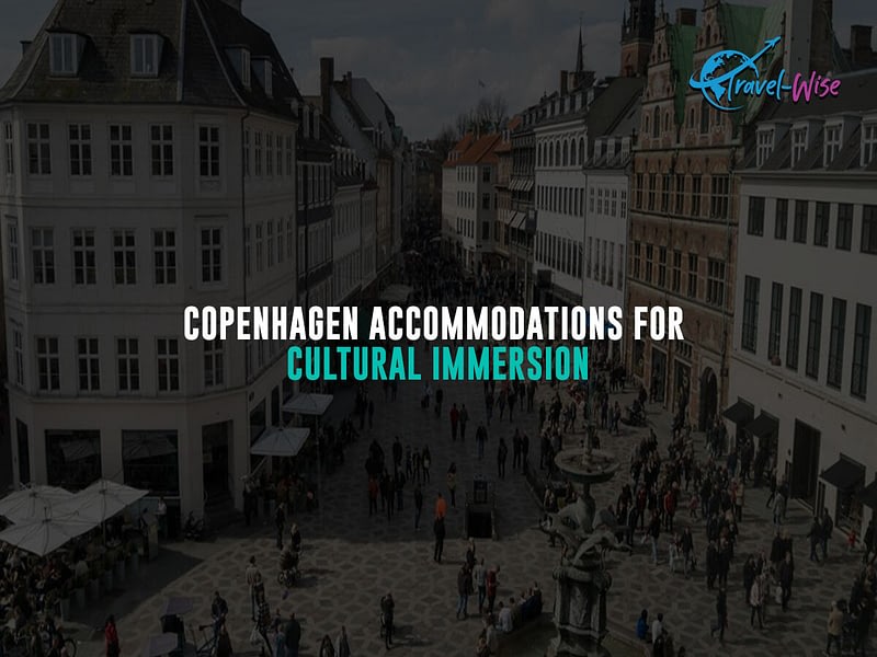 Copenhagen-Accommodations-for-Cultural-Immersion