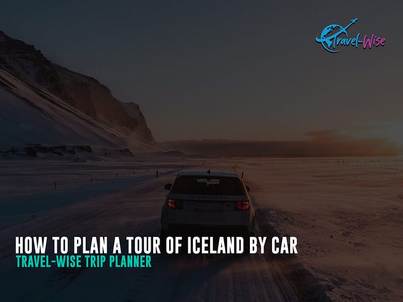How-to-plan-a-tour-of-iceland-by-car