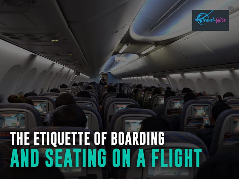 the Etiquette of Boarding and Seating on a Flight