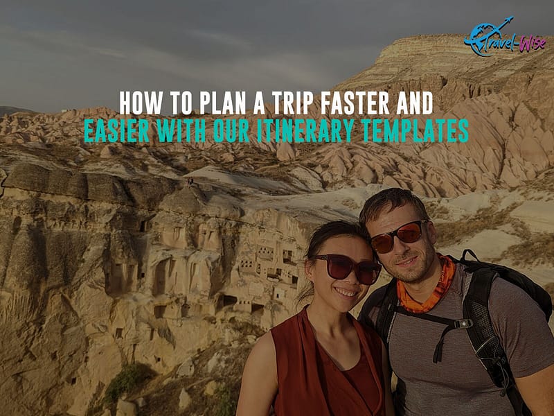 How-to-Plan-a-Trip-Faster-and-Easier-with-Our-Itinerary-Templates