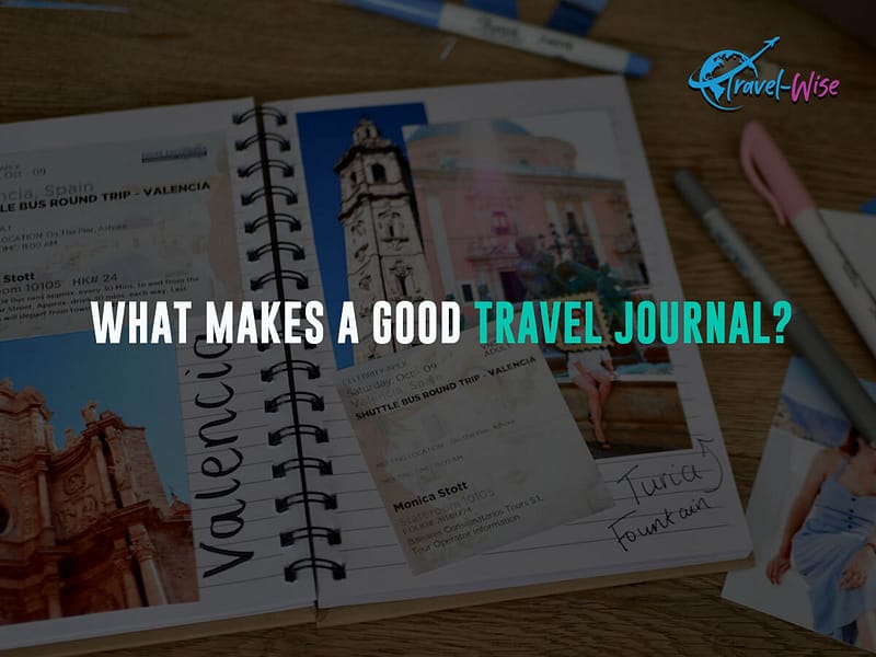 What-makes-a-good-travel-journal