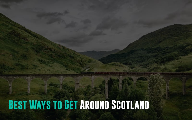 Best Ways to Get Around Scotland
