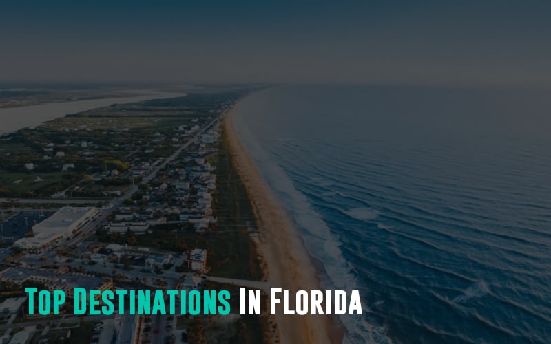 Top Destinations In Florida