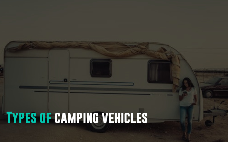 Types of camping vehicles